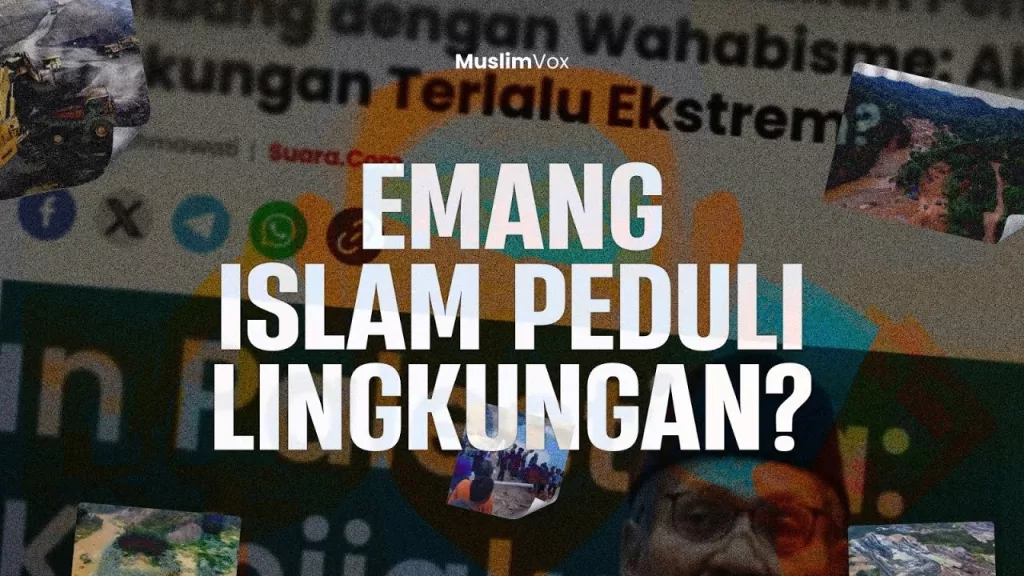 Muslim Core Eps.9 : Emang Islam Peduli Lingkungan? 