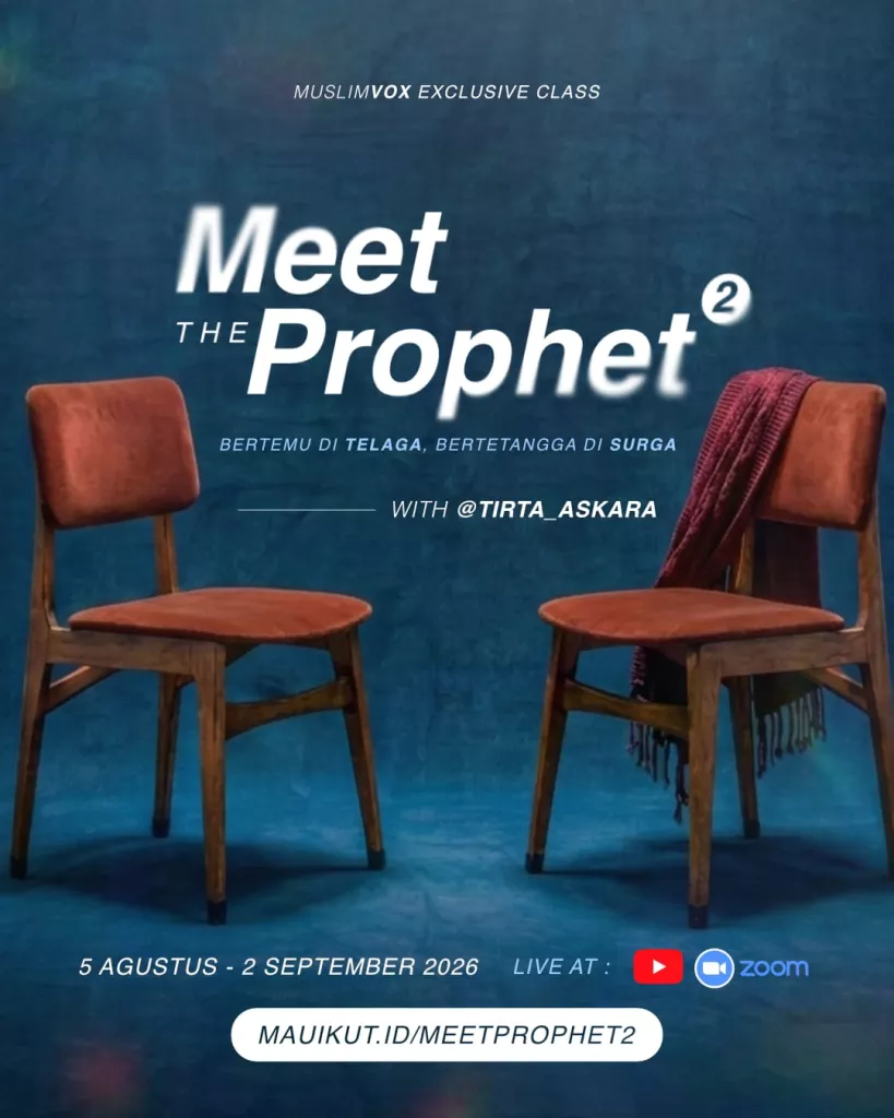 Meet The Prophet 2 : Bertemu di Telaga, Bertetangga di Surga